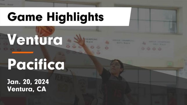 Watch this highlight video of the Ventura (CA) girls basketball team in its game Ventura  vs Pacifica  Game Highlights - Jan. 20, 2024 on Jan 20, 2024