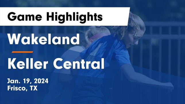 Watch this highlight video of the Wakeland (Frisco, TX) girls soccer team in its game Wakeland  vs Keller Central  Game Highlights - Jan. 19, 2024 on Jan 19, 2024