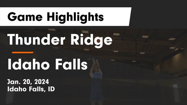 Watch this highlight video of the Thunder Ridge (Idaho Falls, ID) basketball team in its game Thunder Ridge  vs Idaho Falls  Game Highlights - Jan. 20, 2024 on Jan 20, 2024