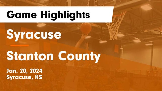 Watch this highlight video of the Syracuse (KS) basketball team in its game Syracuse  vs Stanton County  Game Highlights - Jan. 20, 2024 on Jan 20, 2024