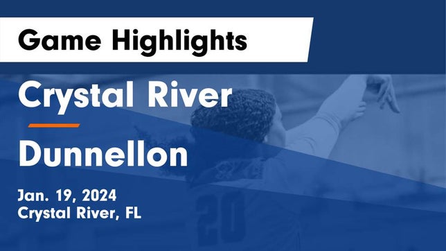 Watch this highlight video of the Crystal River (FL) girls basketball team in its game Crystal River  vs Dunnellon  Game Highlights - Jan. 19, 2024 on Jan 19, 2024