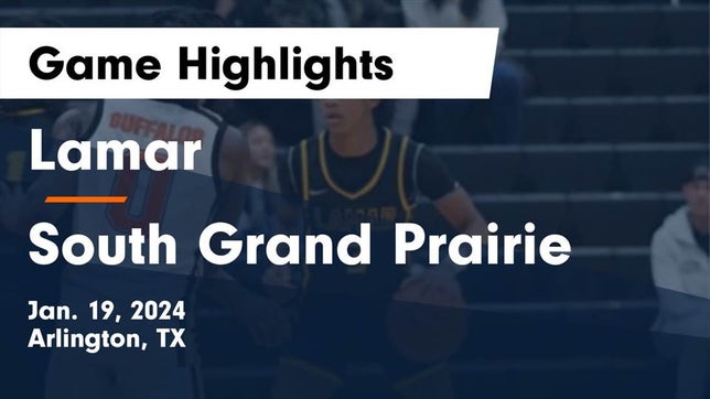 Watch this highlight video of the Lamar (Arlington, TX) basketball team in its game Lamar  vs South Grand Prairie  Game Highlights - Jan. 19, 2024 on Jan 19, 2024