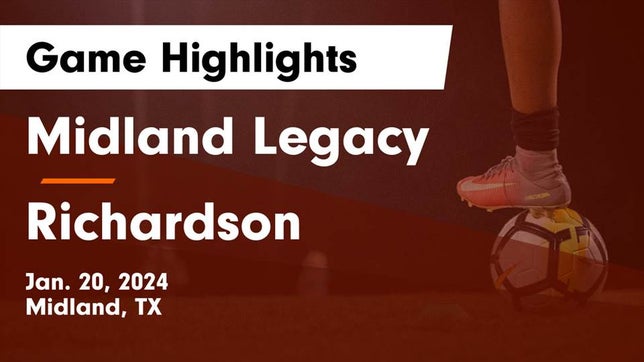 Watch this highlight video of the Midland Legacy (Midland, TX) girls soccer team in its game Midland Legacy  vs Richardson  Game Highlights - Jan. 20, 2024 on Jan 20, 2024