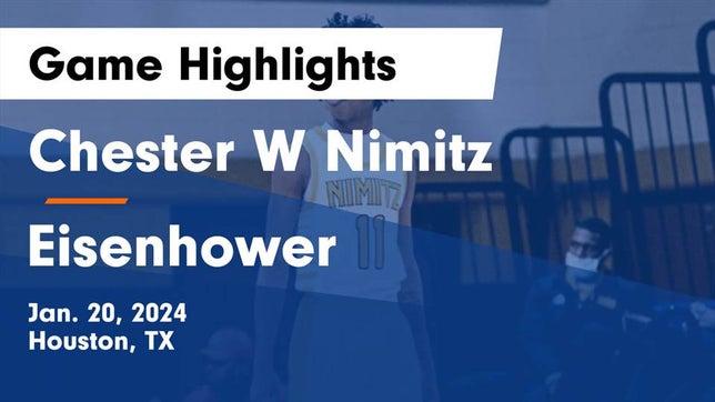 Watch this highlight video of the Nimitz (Houston, TX) basketball team in its game Chester W Nimitz  vs Eisenhower  Game Highlights - Jan. 20, 2024 on Jan 20, 2024