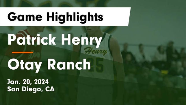 Watch this highlight video of the Patrick Henry (San Diego, CA) basketball team in its game Patrick Henry  vs Otay Ranch  Game Highlights - Jan. 20, 2024 on Jan 20, 2024