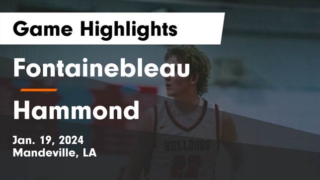 Watch this highlight video of the Fontainebleau (Mandeville, LA) basketball team in its game Fontainebleau  vs Hammond  Game Highlights - Jan. 19, 2024 on Jan 19, 2024