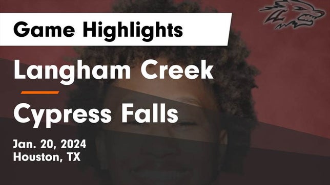 Watch this highlight video of the Langham Creek (Houston, TX) girls basketball team in its game Langham Creek  vs Cypress Falls  Game Highlights - Jan. 20, 2024 on Jan 20, 2024