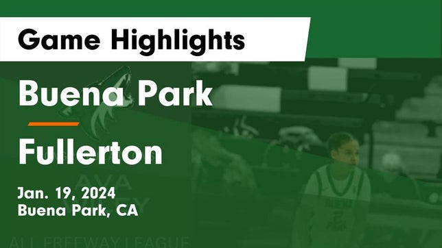 Watch this highlight video of the Buena Park (CA) girls basketball team in its game Buena Park  vs Fullerton  Game Highlights - Jan. 19, 2024 on Jan 19, 2024