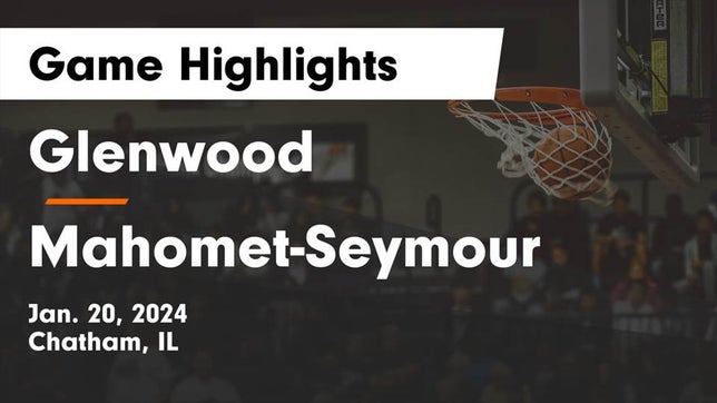 Watch this highlight video of the Glenwood (Chatham, IL) girls basketball team in its game Glenwood  vs Mahomet-Seymour  Game Highlights - Jan. 20, 2024 on Jan 20, 2024