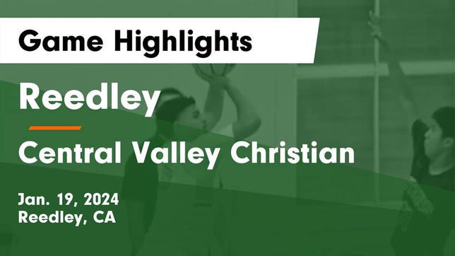 Watch this highlight video of the Reedley (CA) basketball team in its game Reedley  vs Central Valley Christian Game Highlights - Jan. 19, 2024 on Jan 19, 2024