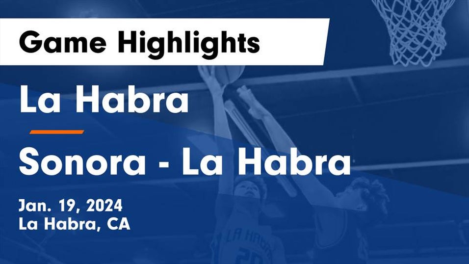 La Habra vs Sonora Basketball 1/19