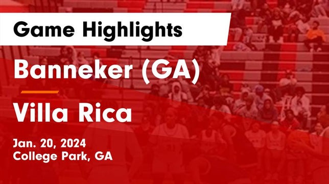 Watch this highlight video of the Banneker (College Park, GA) girls basketball team in its game Banneker  (GA) vs Villa Rica  Game Highlights - Jan. 20, 2024 on Jan 20, 2024