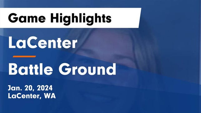 Watch this highlight video of the La Center (WA) girls basketball team in its game LaCenter  vs Battle Ground  Game Highlights - Jan. 20, 2024 on Jan 20, 2024