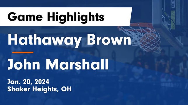 Watch this highlight video of the Hathaway Brown (Shaker Heights, OH) girls basketball team in its game Hathaway Brown  vs John Marshall  Game Highlights - Jan. 20, 2024 on Jan 20, 2024