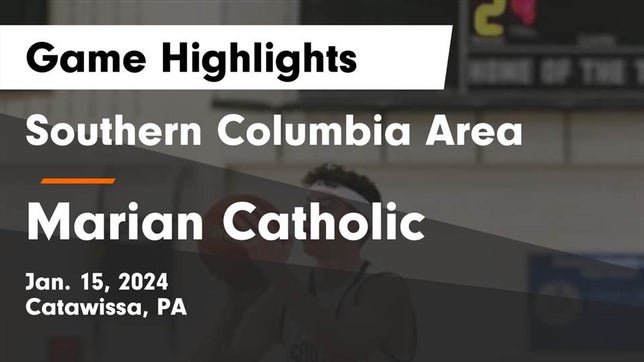Watch this highlight video of the Southern Columbia Area (Catawissa, PA) basketball team in its game Southern Columbia Area  vs Marian Catholic  Game Highlights - Jan. 15, 2024 on Jan 15, 2024