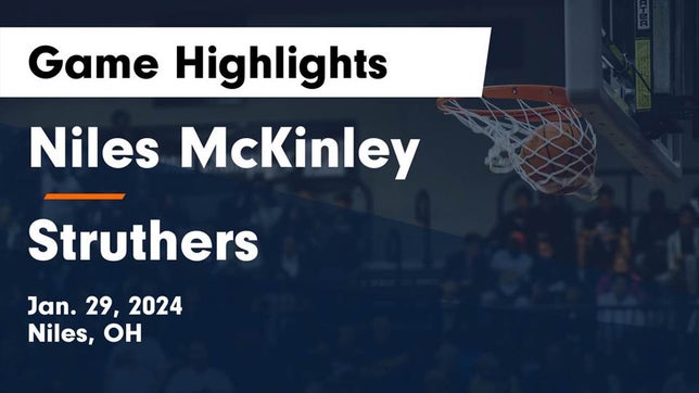 Watch this highlight video of the McKinley (Niles, OH) girls basketball team in its game Niles McKinley  vs Struthers  Game Highlights - Jan. 29, 2024 on Jan 29, 2024