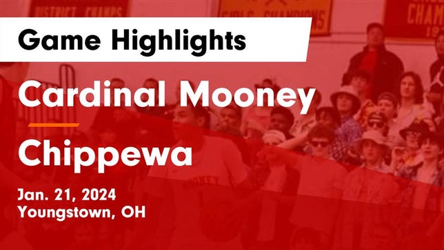 Watch this highlight video of the Cardinal Mooney (Youngstown, OH) basketball team in its game Cardinal Mooney  vs Chippewa  Game Highlights - Jan. 21, 2024 on Jan 21, 2024