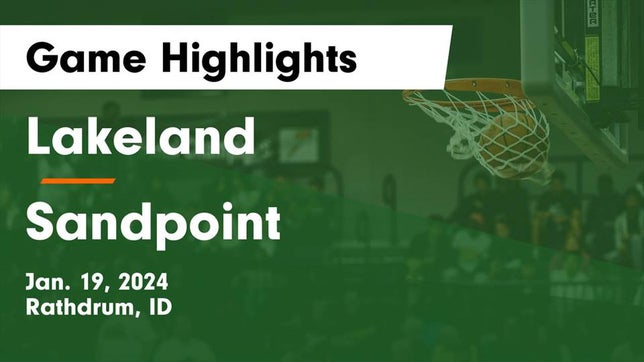 Watch this highlight video of the Lakeland (Rathdrum, ID) girls basketball team in its game Lakeland  vs Sandpoint  Game Highlights - Jan. 19, 2024 on Jan 19, 2024