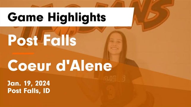 Watch this highlight video of the Post Falls (ID) girls basketball team in its game Post Falls  vs Coeur d'Alene  Game Highlights - Jan. 19, 2024 on Jan 19, 2024