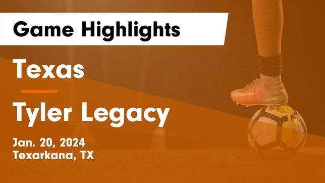 Watch this highlight video of the Texas (Texarkana, TX) girls soccer team in its game Texas  vs Tyler Legacy  Game Highlights - Jan. 20, 2024 on Jan 20, 2024
