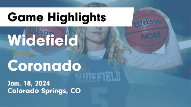 Watch this highlight video of the Widefield (Colorado Springs, CO) girls basketball team in its game Widefield  vs Coronado  Game Highlights - Jan. 18, 2024 on Jan 18, 2024