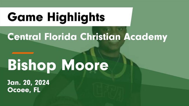 Watch this highlight video of the Central Florida Christian Academy (Ocoee, FL) girls basketball team in its game Central Florida Christian Academy  vs Bishop Moore  Game Highlights - Jan. 20, 2024 on Jan 20, 2024