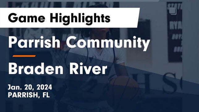 Watch this highlight video of the Parrish Community (Parrish, FL) basketball team in its game Parrish Community  vs Braden River  Game Highlights - Jan. 20, 2024 on Jan 19, 2024