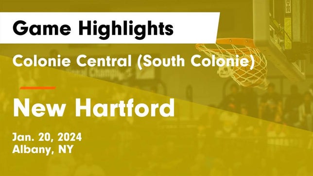 Watch this highlight video of the Colonie Central (Albany, NY) basketball team in its game Colonie Central  (South Colonie) vs New Hartford  Game Highlights - Jan. 20, 2024 on Jan 20, 2024