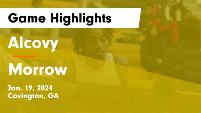 Watch this highlight video of the Alcovy (Covington, GA) basketball team in its game Alcovy  vs Morrow  Game Highlights - Jan. 19, 2024 on Jan 19, 2024