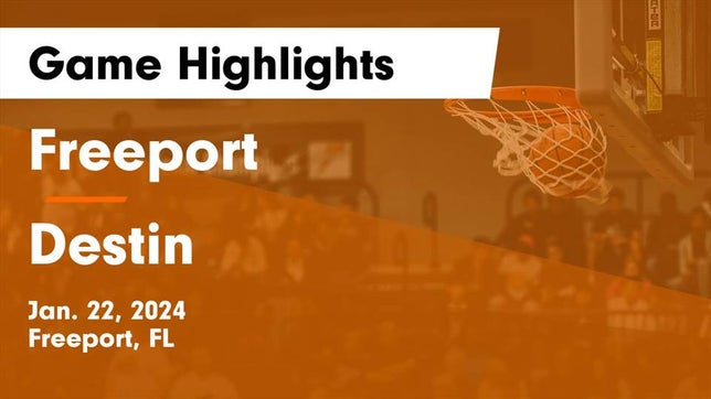 Watch this highlight video of the Freeport (FL) basketball team in its game Freeport  vs Destin  Game Highlights - Jan. 22, 2024 on Jan 22, 2024