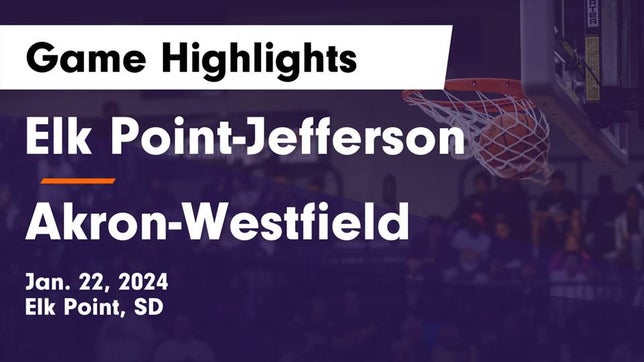 Watch this highlight video of the Elk Point-Jefferson (Elk Point, SD) basketball team in its game Elk Point-Jefferson  vs Akron-Westfield  Game Highlights - Jan. 22, 2024 on Jan 22, 2024