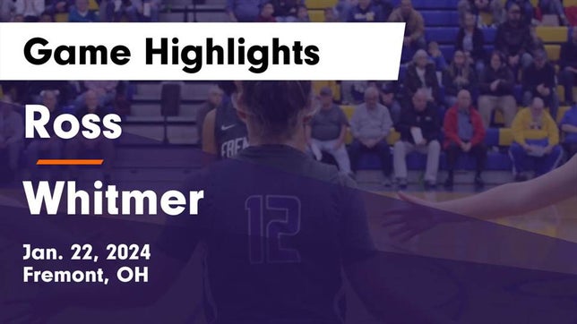 Watch this highlight video of the Ross (Fremont, OH) girls basketball team in its game Ross  vs Whitmer  Game Highlights - Jan. 22, 2024 on Jan 22, 2024