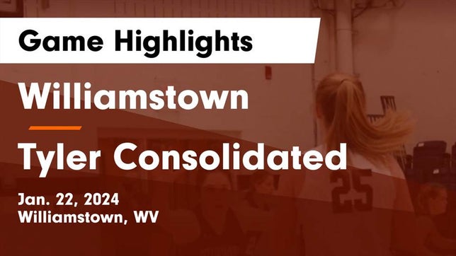 Watch this highlight video of the Williamstown (WV) girls basketball team in its game Williamstown  vs Tyler Consolidated  Game Highlights - Jan. 22, 2024 on Jan 22, 2024