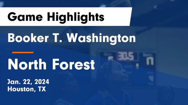 Watch this highlight video of the Washington (Houston, TX) girls basketball team in its game Booker T. Washington  vs North Forest  Game Highlights - Jan. 22, 2024 on Jan 22, 2024