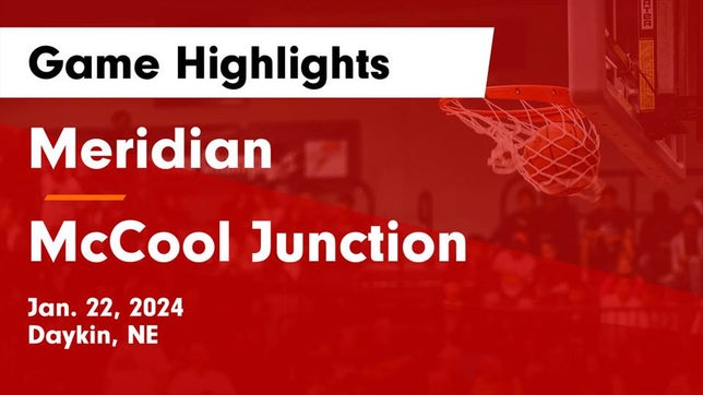 Watch this highlight video of the Meridian (Daykin, NE) girls basketball team in its game Meridian  vs McCool Junction  Game Highlights - Jan. 22, 2024 on Jan 22, 2024
