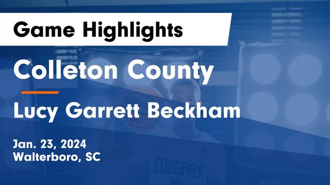 Watch this highlight video of the Colleton County (Walterboro, SC) basketball team in its game Colleton County  vs Lucy Garrett Beckham  Game Highlights - Jan. 23, 2024 on Jan 23, 2024