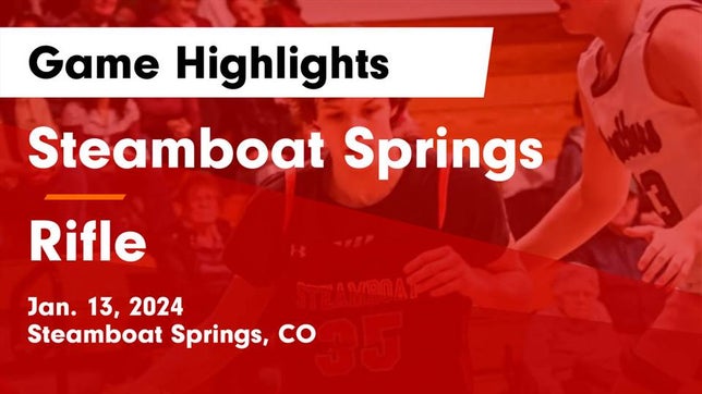 Watch this highlight video of the Steamboat Springs (CO) basketball team in its game Steamboat Springs  vs Rifle  Game Highlights - Jan. 13, 2024 on Jan 13, 2024