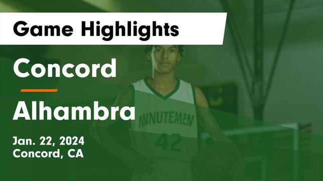 Watch this highlight video of the Concord (CA) basketball team in its game Concord  vs Alhambra  Game Highlights - Jan. 22, 2024 on Jan 22, 2024