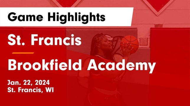 Watch this highlight video of the St. Francis (WI) girls basketball team in its game St. Francis  vs Brookfield Academy  Game Highlights - Jan. 22, 2024 on Jan 22, 2024