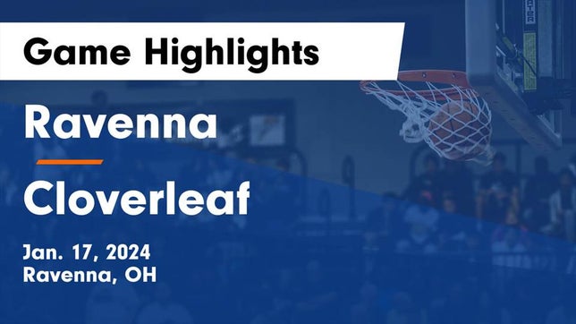 Watch this highlight video of the Ravenna (OH) basketball team in its game Ravenna  vs Cloverleaf  Game Highlights - Jan. 17, 2024 on Jan 17, 2024