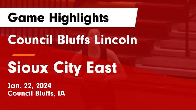 Watch this highlight video of the Lincoln (Council Bluffs, IA) girls basketball team in its game Council Bluffs Lincoln  vs Sioux City East  Game Highlights - Jan. 22, 2024 on Jan 22, 2024