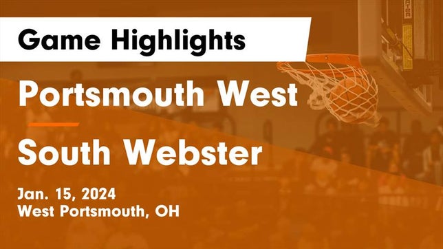 Watch this highlight video of the Portsmouth West (West Portsmouth, OH) girls basketball team in its game Portsmouth West  vs South Webster  Game Highlights - Jan. 15, 2024 on Jan 15, 2024