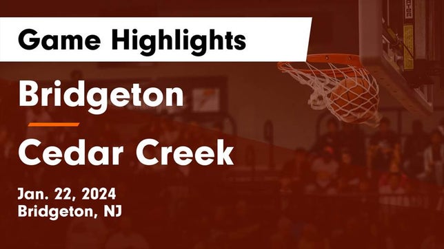 Watch this highlight video of the Bridgeton (NJ) girls basketball team in its game Bridgeton  vs Cedar Creek  Game Highlights - Jan. 22, 2024 on Jan 22, 2024