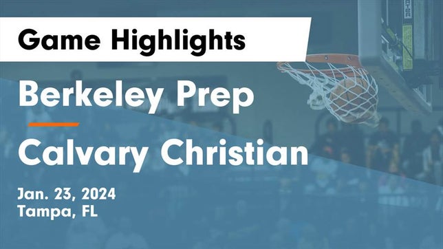 Watch this highlight video of the Berkeley Prep (Tampa, FL) basketball team in its game Berkeley Prep  vs Calvary Christian  Game Highlights - Jan. 23, 2024 on Jan 23, 2024