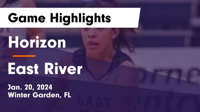 Watch this highlight video of the Horizon (Winter Garden, FL) girls basketball team in its game Horizon  vs East River  Game Highlights - Jan. 20, 2024 on Jan 19, 2024