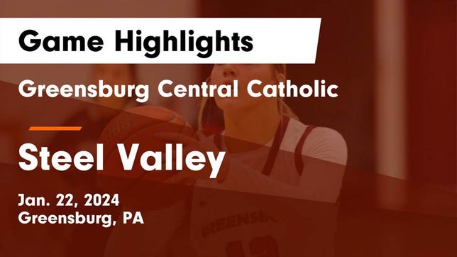 Watch this highlight video of the Greensburg Central Catholic (Greensburg, PA) girls basketball team in its game Greensburg Central Catholic  vs Steel Valley  Game Highlights - Jan. 22, 2024 on Jan 22, 2024