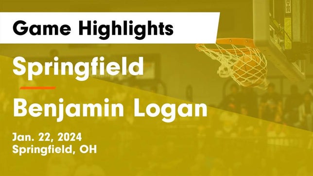 Watch this highlight video of the Springfield (OH) girls basketball team in its game Springfield  vs Benjamin Logan  Game Highlights - Jan. 22, 2024 on Jan 22, 2024