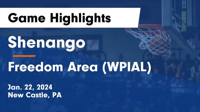 Watch this highlight video of the Shenango (New Castle, PA) girls basketball team in its game Shenango  vs Freedom Area  (WPIAL) Game Highlights - Jan. 22, 2024 on Jan 22, 2024