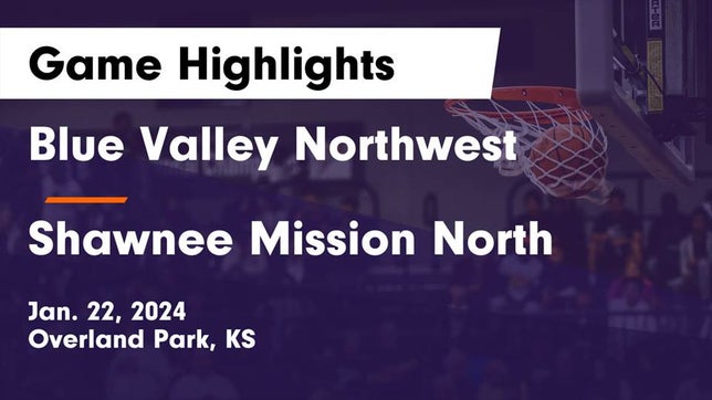 Watch this highlight video of the Blue Valley Northwest (Overland Park, KS) girls basketball team in its game Blue Valley Northwest  vs Shawnee Mission North  Game Highlights - Jan. 22, 2024 on Jan 22, 2024