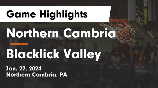 Watch this highlight video of the Northern Cambria (PA) basketball team in its game Northern Cambria  vs Blacklick Valley  Game Highlights - Jan. 22, 2024 on Jan 22, 2024